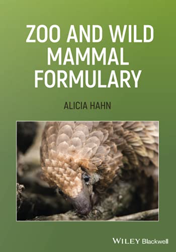 Zoo and Wild Mammal Formulary von Wiley-Blackwell